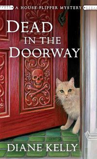 Cover image for Dead in the Doorway: A House-Flipper Mystery