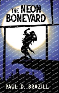 Cover image for The Neon Boneyard