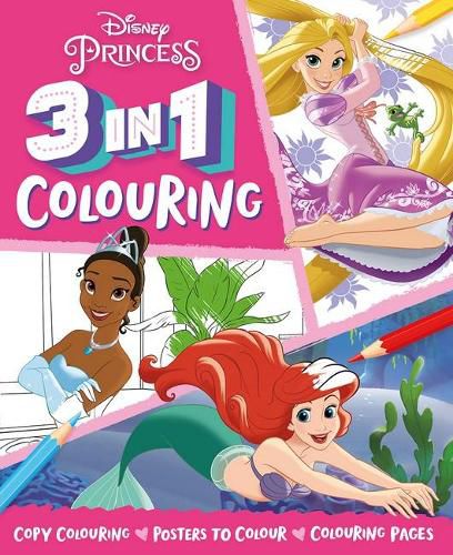 Cover image for Disney Princess: 3 in 1 Colouring