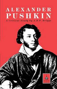 Cover image for Alexander Pushkin: A Critical Study