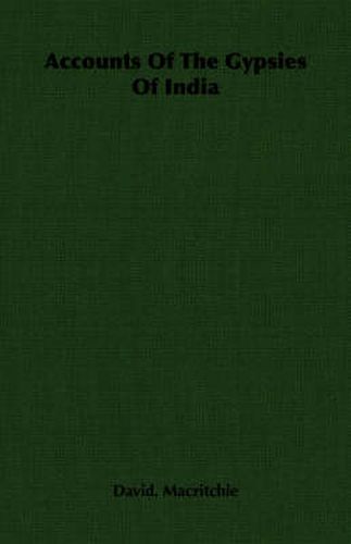 Cover image for Accounts of the Gypsies of India