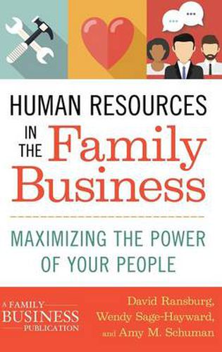 Cover image for Human Resources in the Family Business: Maximizing the Power of Your People