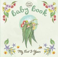 Cover image for Baby Book: My First 3 Years (May Gibbs)