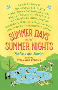 Cover image for Summer Days and Summer Nights: Twelve Love Stories