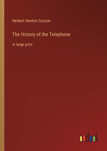 Cover image for The History of the Telephone