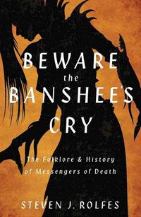 Cover image for Beware the Banshee's Cry