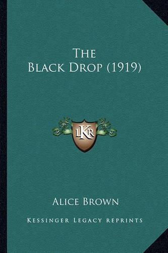 Cover image for The Black Drop (1919) the Black Drop (1919)