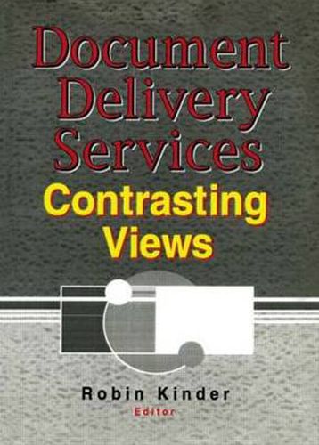 Cover image for Document Delivery Services: Contrasting Views