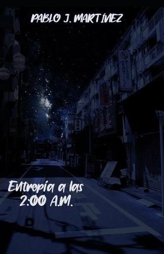Cover image for Entropia a las 2: 00 A.M.