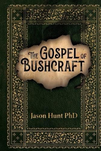 Cover image for The Gospel of Bushcraft