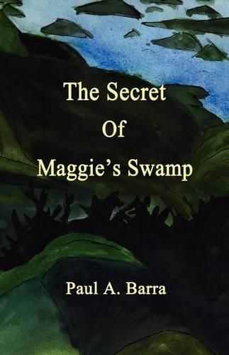 Cover image for The Secret of Maggie's Swamp