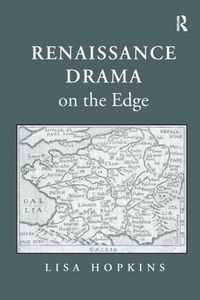 Cover image for Renaissance Drama on the Edge