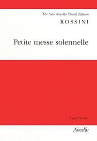Cover image for Rossini: Petite Messe Solennelle (Vocal Score)