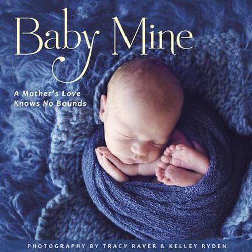 Cover image for Baby Mine: A Mother's Love Knows No Bounds