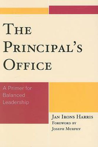 The Principal's Office: A Primer for Balanced Leadership