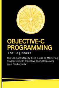 Cover image for Objective-C Programming For Beginners