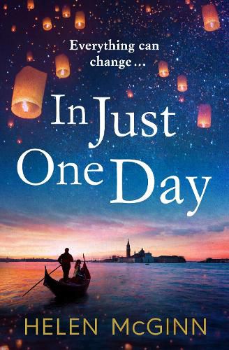 Cover image for In Just One Day: An unforgettable novel from Saturday Kitchen's Helen McGinn