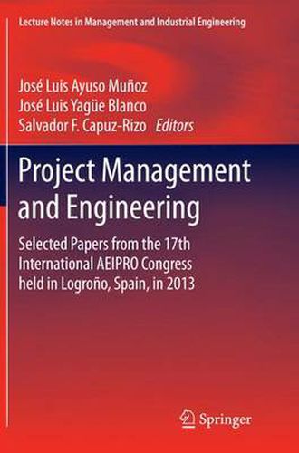 Cover image for Project Management and Engineering: Selected Papers from the 17th International AEIPRO Congress held in Logrono, Spain, in 2013