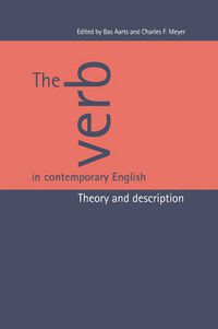 Cover image for The Verb in Contemporary English: Theory and Description