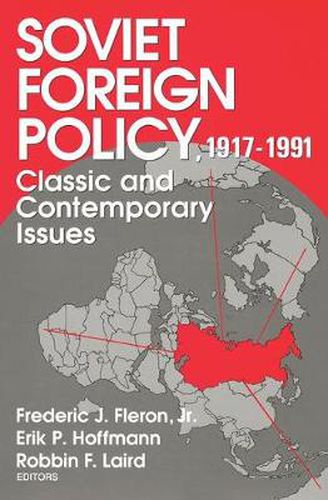 Cover image for Soviet Foreign Policy, 1917-1991: Classic and Contemporary Issues