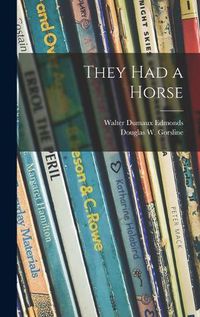 Cover image for They Had a Horse