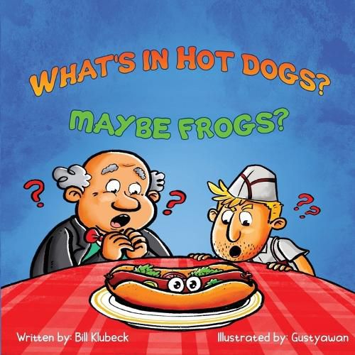 Cover image for What's In Hot Dogs? Maybe Frogs?