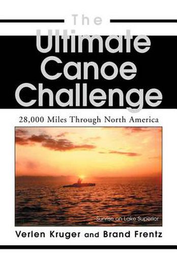 Cover image for The Ultimate Canoe Challenge: 28,000 Miles Through North America