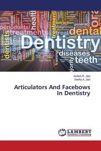 Articulators And Facebows In Dentistry