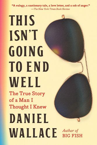 Cover image for This Isn't Going to End Well