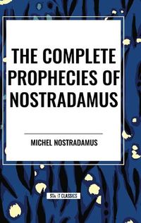 Cover image for The Complete Prophecies of Nostradamus