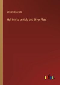 Cover image for Hall Marks on Gold and Silver Plate