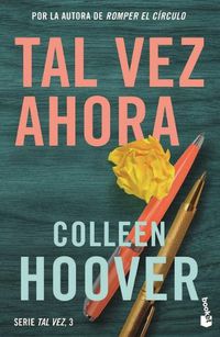 Cover image for Tal Vez Ahora / Maybe Now (Sapanish Edition)