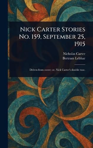 Cover image for Nick Carter Stories No. 159, September 25, 1915