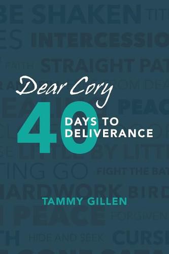 Cover image for Dear Cory: 40 Days to Deliverance