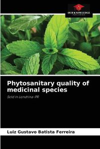 Cover image for Phytosanitary quality of medicinal species