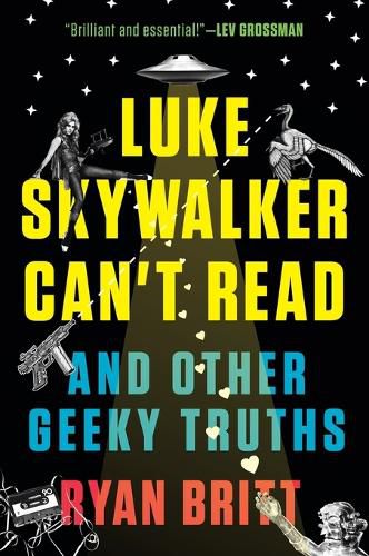 Cover image for Luke Skywalker Can't Read: And Other Geeky Truths