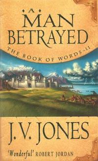 Cover image for A Man Betrayed: Book 2 of the Book of Words