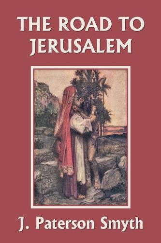 Cover image for When the Christ Came-The Road to Jerusalem (Yesterday's Classics)