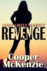 Cover image for Least Likely Suspect: Revenge