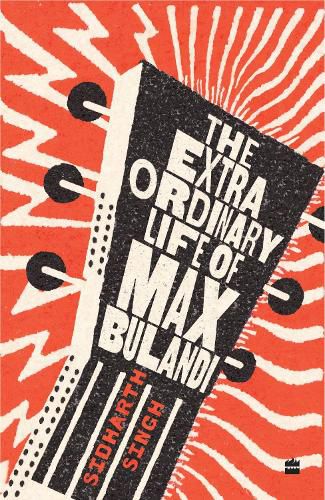 Cover image for The Extraordinary Life of Max Bulandi