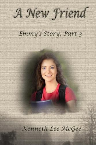 A New Friend: Emmy's Story, Part 3