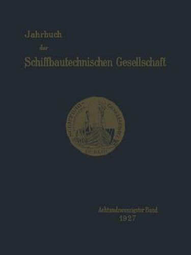 Cover image for Jahrbuch Der Schiffbautechnischen Gesellschaft: Achtundzwanzigster Band