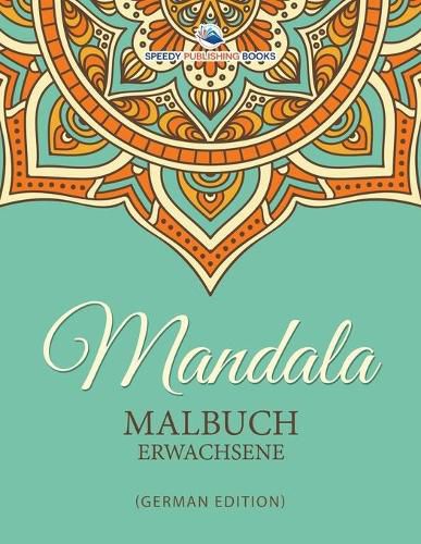 Cover image for Mandala Malbuch Erwachsene (German Edition)