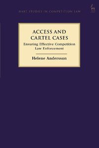 Cover image for Access and Cartel Cases: Ensuring Effective Competition Law Enforcement