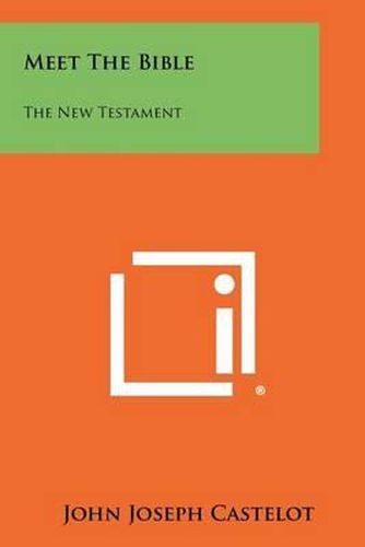 Cover image for Meet the Bible: The New Testament