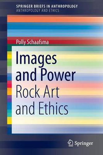 Cover image for Images and Power: Rock Art and Ethics