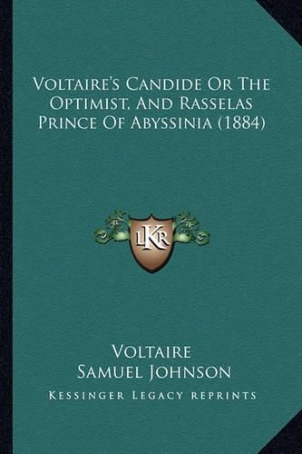 Voltaire's Candide or the Optimist, and Rasselas Prince of Abyssinia (1884)