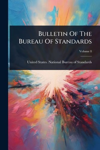 Cover image for Bulletin Of The Bureau Of Standards