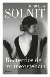 Cover image for Recuerdos de mi inexistencia / Recollections of My Nonexistence: a Memoir