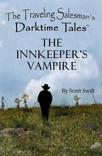 Cover image for The Innkeeper's Vampire: A Traveling Salesman's Darktime Tale